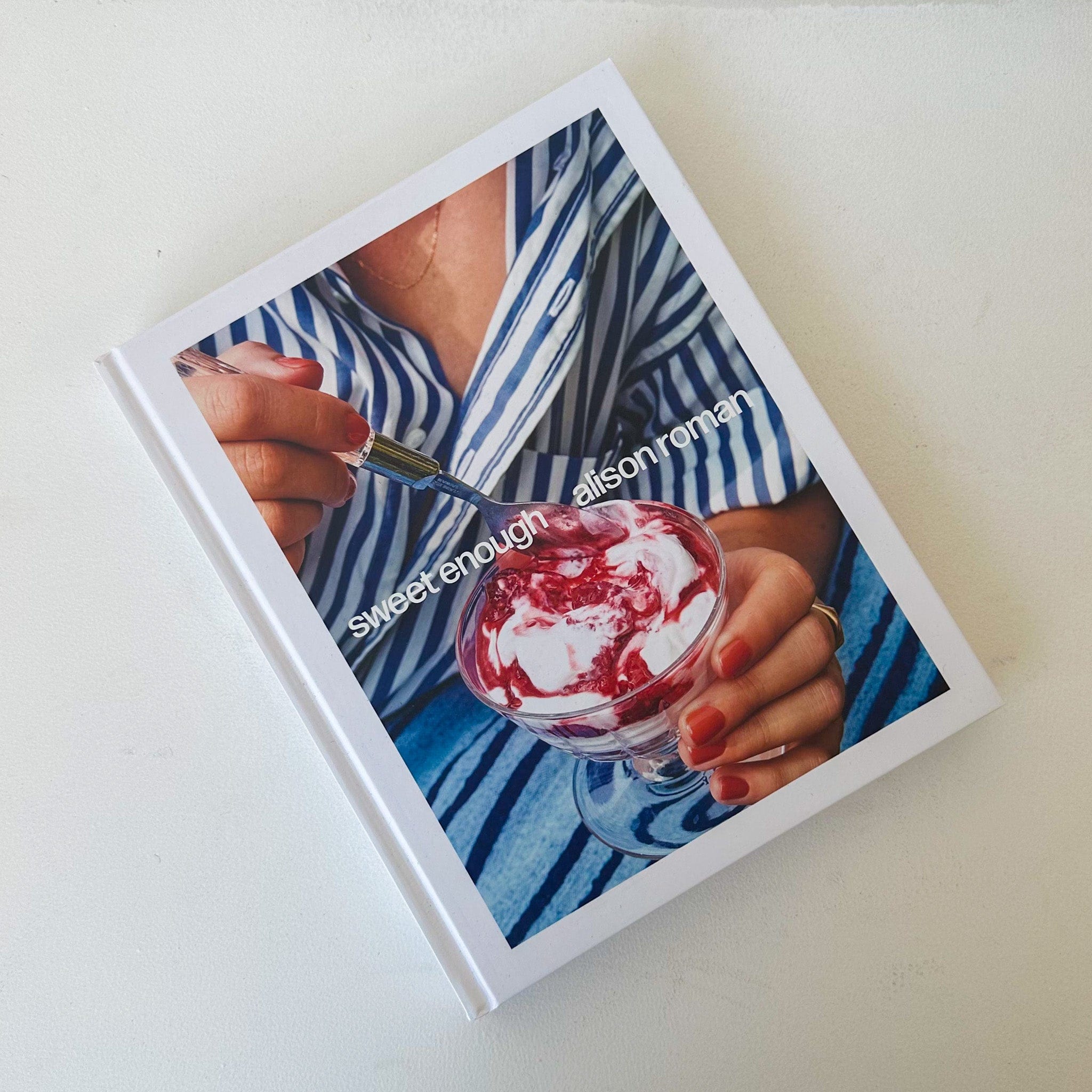 Sweet Enough: A Baking Book [Book]
