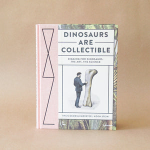 ACC Books Dinosaurs Are Collectible - Digging for Dinosaurs: The Art, The Science