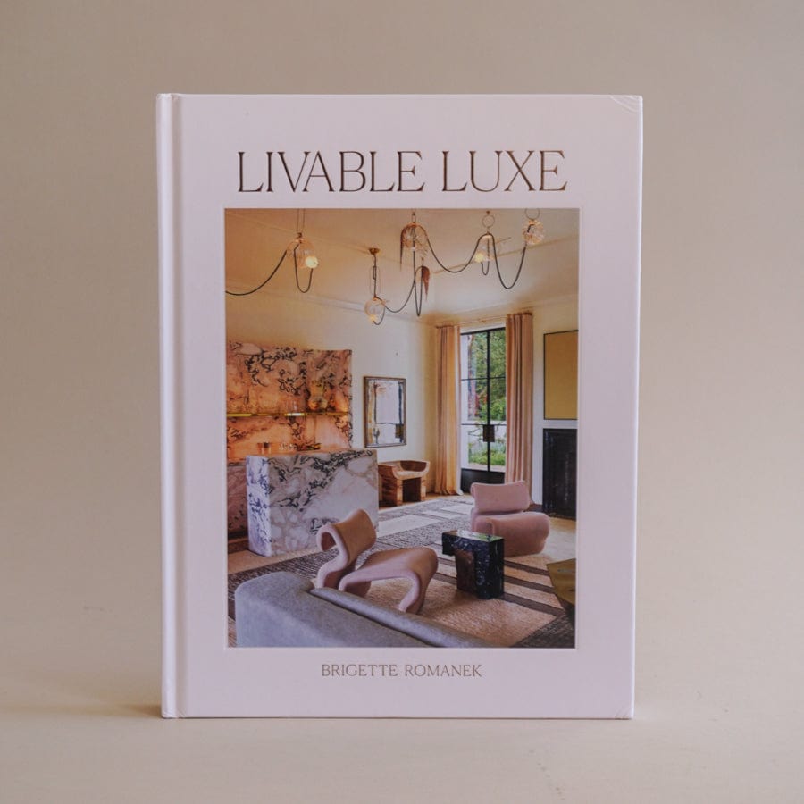 Chronicle Books Design Livable Luxe by Brigette Romanek