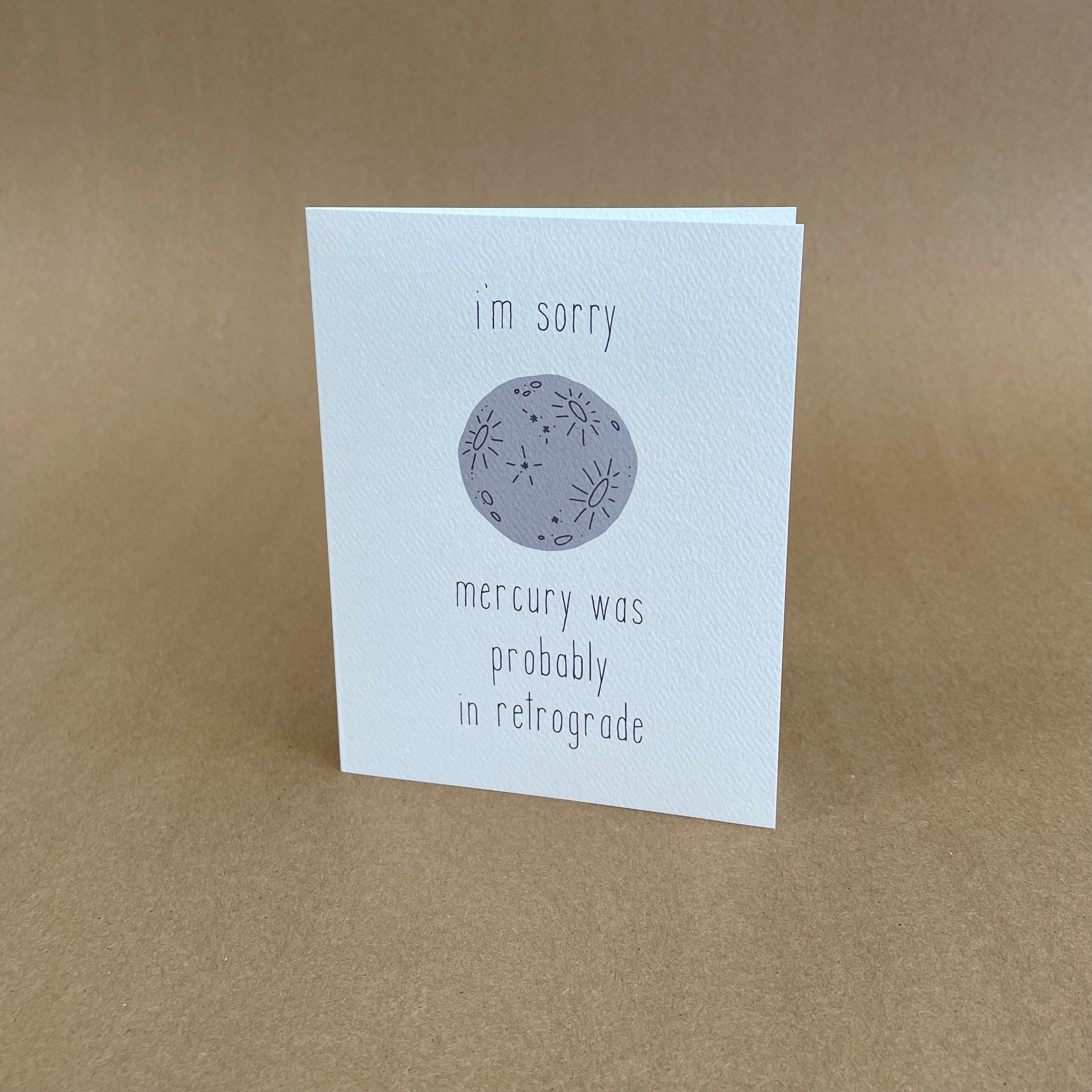 Tiny Hooray Stationery Mercury Retrograde Sorry Card